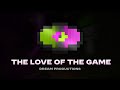 The Love Of The Game Dream Productions