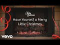 Kelly Clarkson - Have Yourself a Merry Little Christmas (Kelly's 'Wrapped in Red' Yule Log Series)