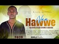 NAN HAWWE Nashiidaa Afaan Oromoo Haaraya 2025 By Munshid Bilal Ketema Nashida Oromo Muslim
