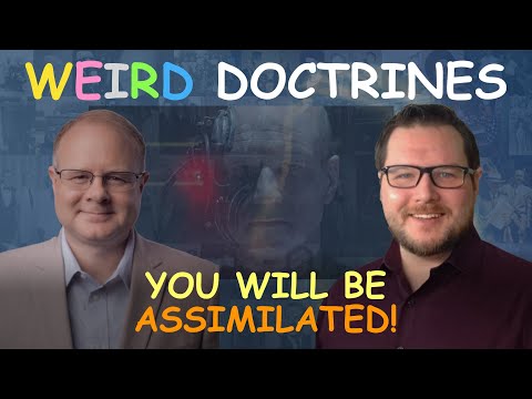 Weird Doctrines: You Will Be Assimilated - Episode 63 Wm Branham Research