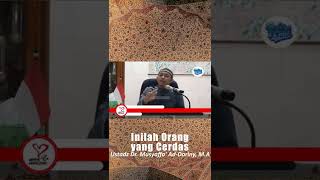 Download lagu Inilah Orang yang Cerdas - Ustadz Dr. Musyaffa Addariny, M.A mp3