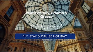 My Cruises | Early Bird Sale | Pearls of Italy, Croatia & Greece