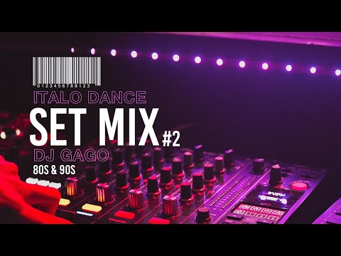 Set Mix Italo Dance   Dj Gago #2