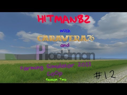 Farming Simulator 2013 CoOp with Phaddman and Caravera76 S2E12
