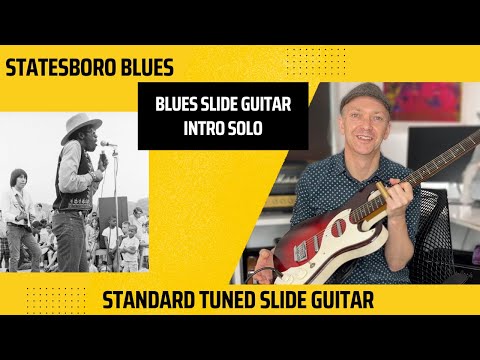 Learn this great slide guitar intro solo in standard tuning - Statesboro Blues - Jesse Edwin Davis
