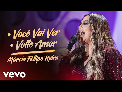 Márcia Fellipe - Você Vai Ver / Volte Amor (Ao Vivo Em Fortaleza / 2019 / Medley)