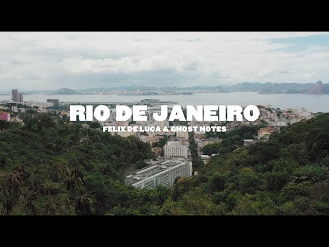 Felix De Luca & Ghost Notes - Rio de Janeiro