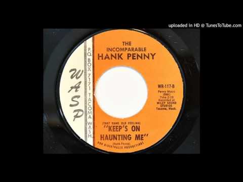The Incomparable Hank Penny - (That Same Old Feeling) Keep's On Haunting Me (Wasp 117)