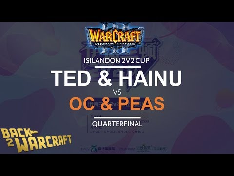[WC3] Isilandon 2v2 Cup - QF: TeD & Hainu vs. NoWay OC & Peas