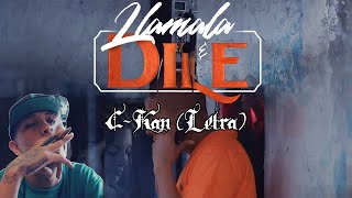 C-Kan - Llámala y Dile (Letra)