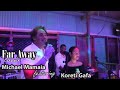 FAR AWAY by: Michael Mamaia ft Koreti Gafa | MS Band New Jam 2023