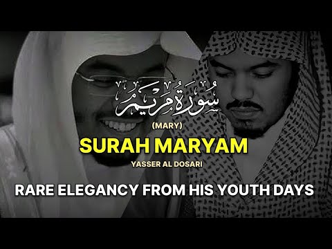 SPECTACULAR MASTERPIECE | Surah Maryam (Mary) | سورة مريم (كاملة) | Yasser Al Dosari | ياسرالدوسري