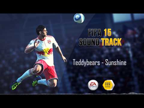 Teddybears - Sunshine (FIFA 15 Soundtrack)