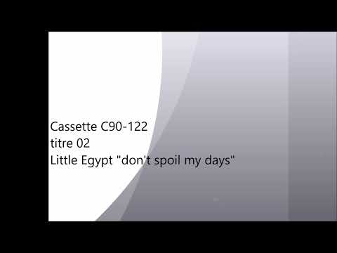 C90-122 02 Little Egypt "don't spoil my days"