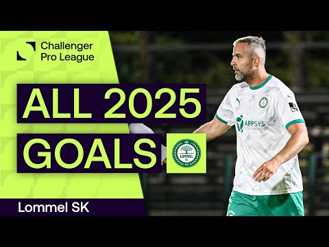 ALL LOMMEL SK GOALS IN 2025 | Challenger Pro League