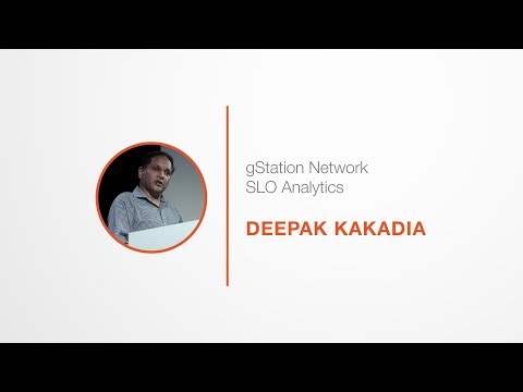 PromCon 2017: Lightning Talk - gStation Nertwork SLO Analytics - Deepak Kakadia