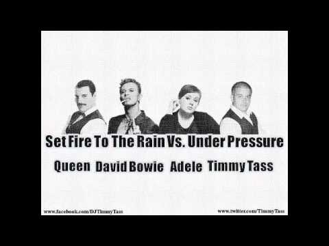 Adele Vs. Queen & David Bowie - Set Fire Under Pressure (Timmy Tass Mashup)