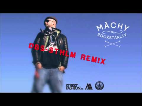 Mächy - Rockstarliv (DBS-STHLM Remix)