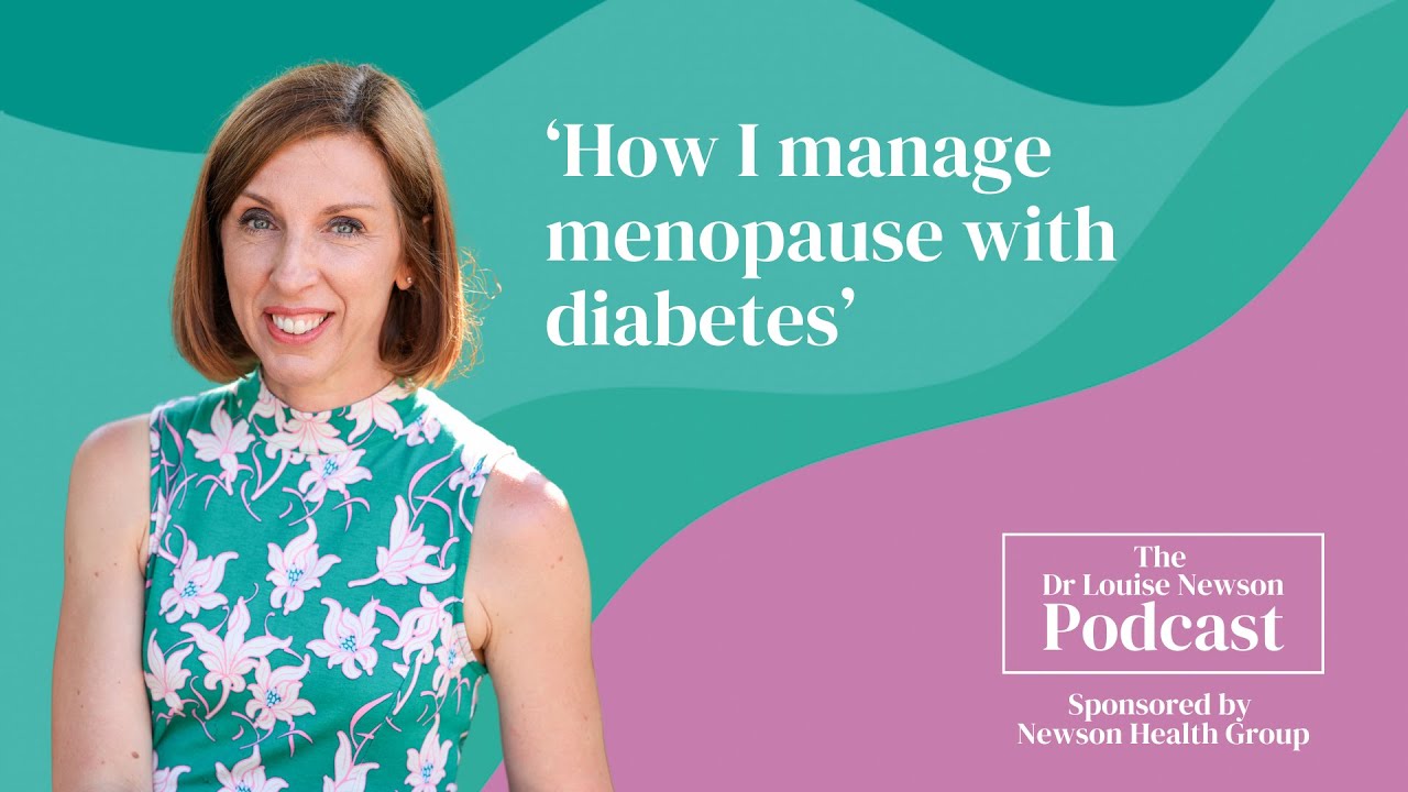 'How I manage menopause and diabetes' | Dr Louise Newson