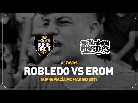 ROBLEDO vs EROM / Octavos SUPREMACÍA MC MADRID 2017