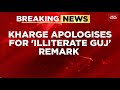 My Remarks Deliberately Misinterpreted Mallikarjun Kharge Apologises For Illiterate Gujaratis