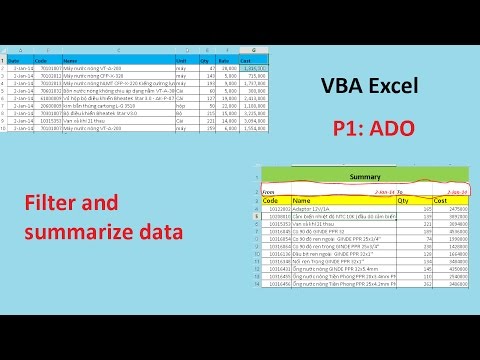 Excel VBA - Summarize data with conditional - Tổng hợp dữ liệu - P1 -ADO - SQL