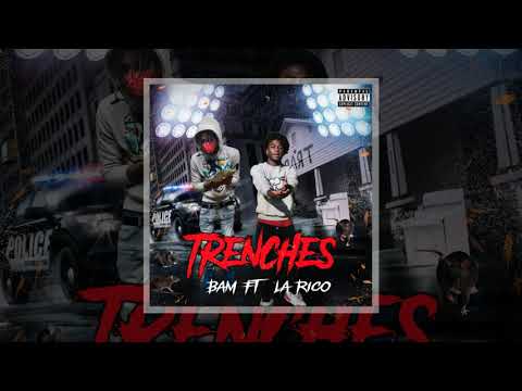 Bam - Trenches (feat. La Rico)