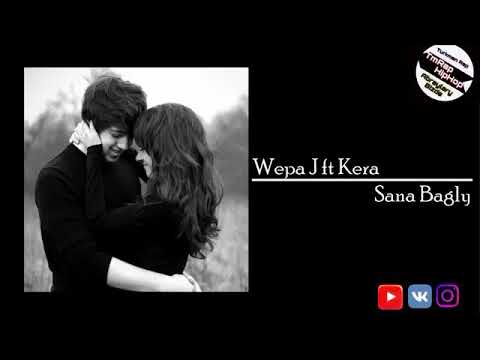 Wepa Jumayew ft Kera-Sana Bagly (TmRap-HipHop)