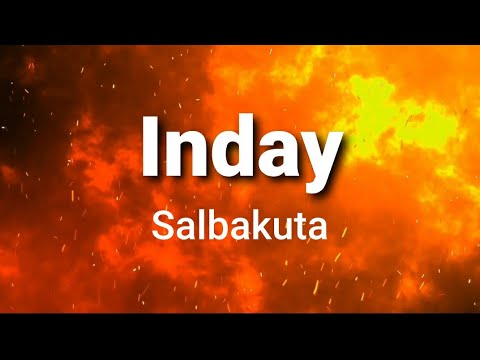 Inday ( lyrics ) - Salbakuta
