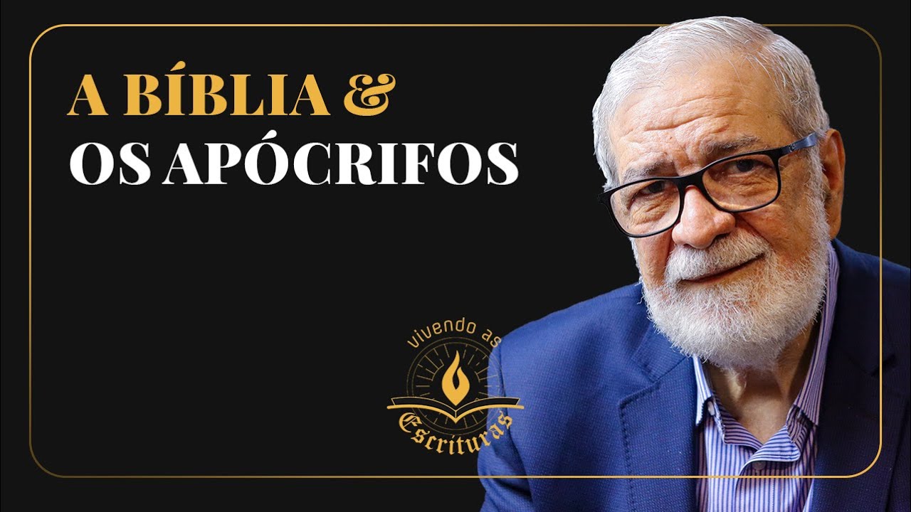 A Bíblia e os Apócrifos - Augustus Nicodemus | #VivendoAsEscrituras