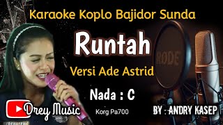 Download lagu Runtah Karaoke Sunda Bajidor/Versi Ade Astrid/Tanpa Vocal/@dreymusic6402 mp3
