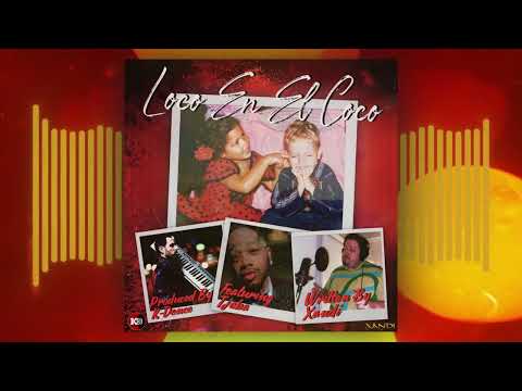 Xandi & K-Dence - Loco En El Coco feat. TJoBa (Produced by K-Dence)