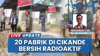 Satgas Penanganan Cesium-137 Pastikan Kawasan Industri Modern Cikande Bersih dari Radioaktif