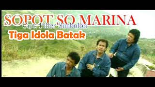 Download lagu SOPOT SO MARINA - TIGA IDOLA BATAK mp3