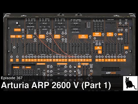 Arturia ARP 2600 V: A Detailed Demo and Tutorial (Part 1)