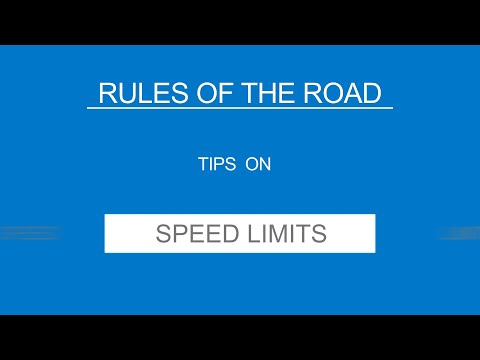 6 - SPEED LIMITS - Rules of the Road - (Useful Tips)