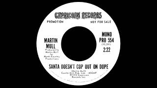 Martin Mull &quot;Santa Doesn&#39;t Cop Out on Dope&quot; (1972)