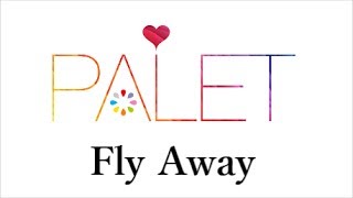 Fly Away / PALET