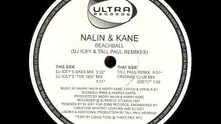 Nalin &amp; Kane Beachball Tall Paul Remix Ultra Records 1998