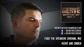 Hervé & Sinden - Fuck The Speakers (Original Mix)