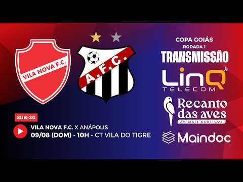 VILA NOVA X ANÁPOLIS | AO VIVO | COPA GOIÁS SUB-20