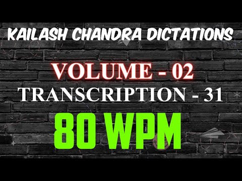 Kailash Chandra Band 2 Transkription 31 @80wpm