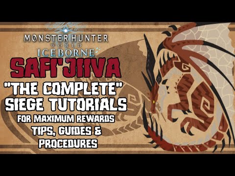 Safi'jiiva Siege "The Complete" Guide| Tips & Tricks| Procedure | MHW: Iceborne