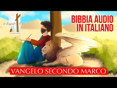 La Bibbia in Audio - VANGELO SECONDO MARCO - Traduzione Italiana Cattolica (Versione CEI 2008)