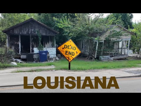 Dead End LOUISIANA: The Last Place In America You Want To End Up In