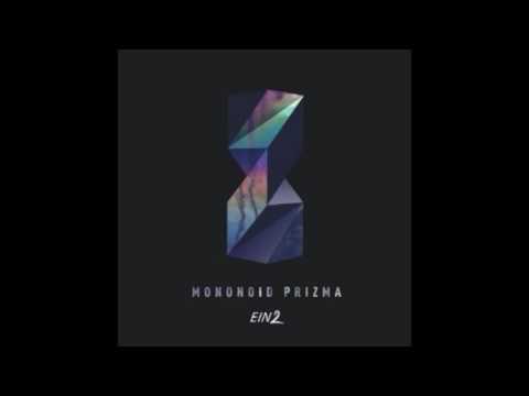 Mononoid - Two Types Of Tin (Original mix) | EIN2
