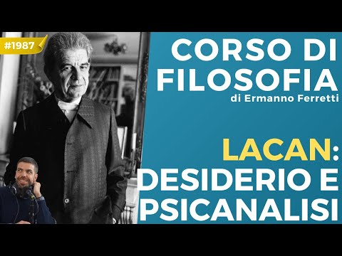 Jacques Lacan: Desire and Psychoanalysis