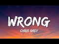 Chris Grey WRONG Lyrics