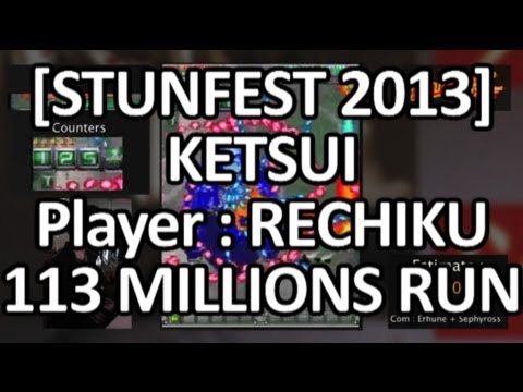 [STUNFEST 2013] Ketsui (113 million run) -Player : Rechiku-