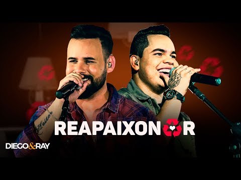 Diego e Ray - REAPAIXONAR - DVD Buteco 24 horas